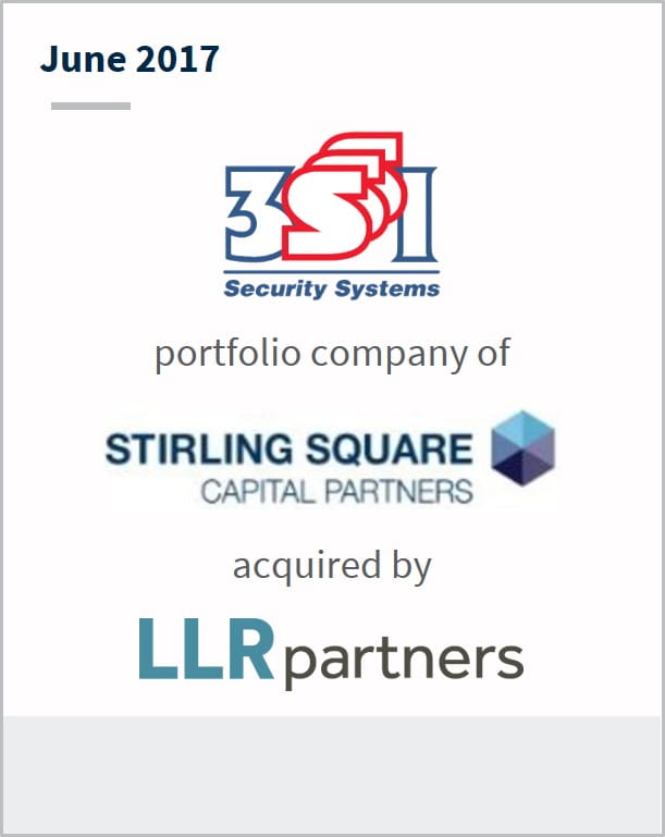 June 2017 3SI Security Systems a portfolio company of Stirling Square Capital Partners has been acquired by LLR Partners