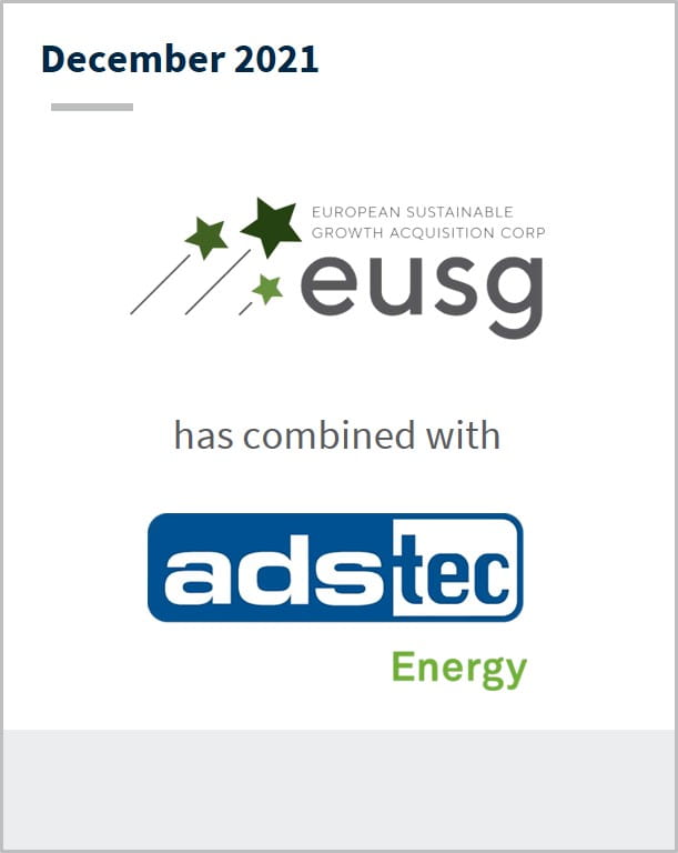 December 2021 European Sustainable Growth Acquisition Corp. has combined with adstec Energy