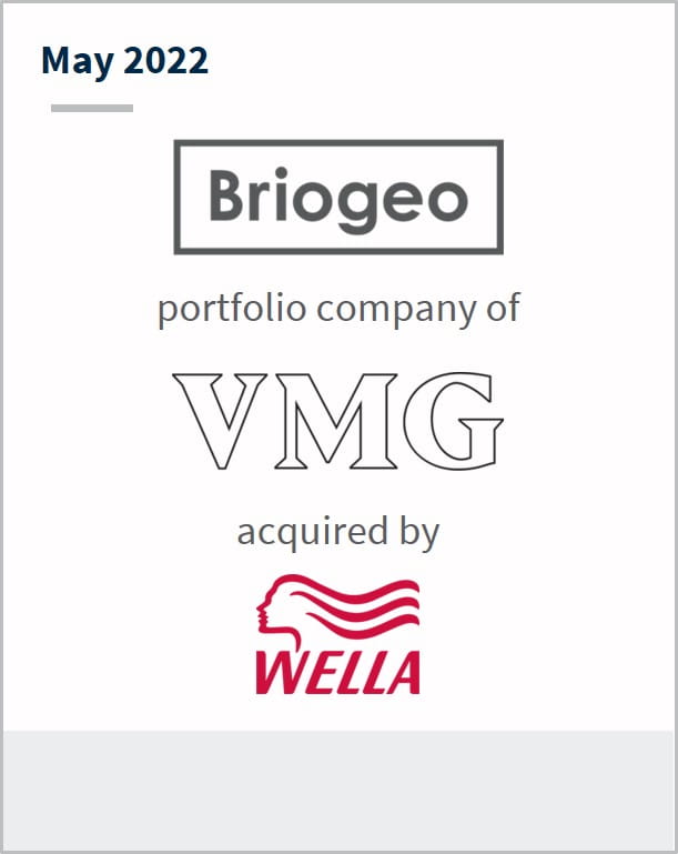 May 2022 Briogeo a portfolio company of VMG has been acquired by Wella