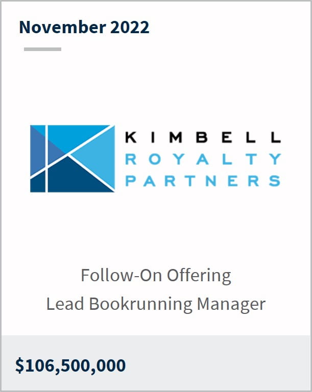 November 2022 Kimbell Royalty Partners $106.5m Follow-On Offering Lead Bookrunning Manager