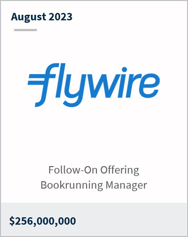 August 2023 Flywire $256m Follow-On Offering Bookrunning Manager