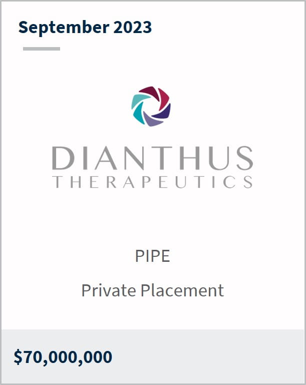September 2023 Dianthus Therapeutics $70m PIPE Placement Agent