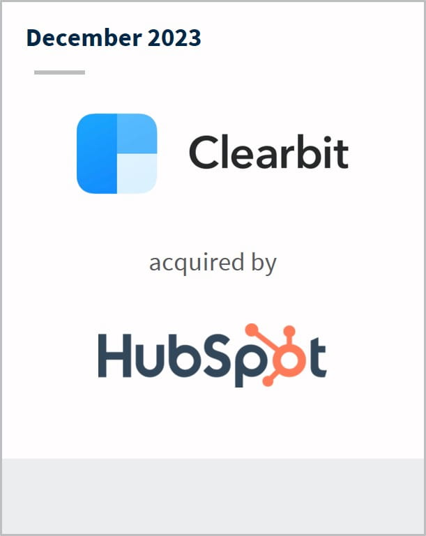 December 2023 Clearbit Has been acquired by HubSpot