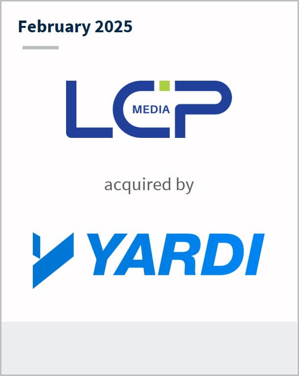 February 2025 LCP Media acquired by YARDI