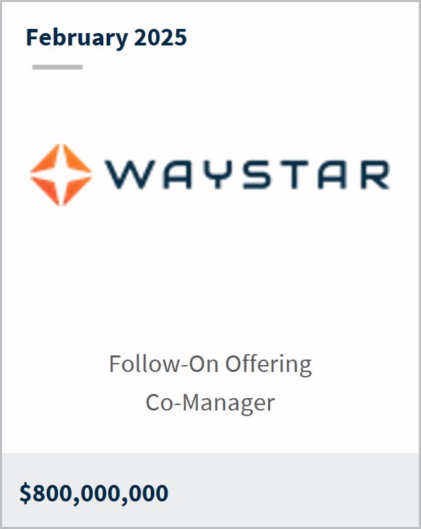 February 2025 Waystar Follow-On Offering Co-Manager $800,000,000